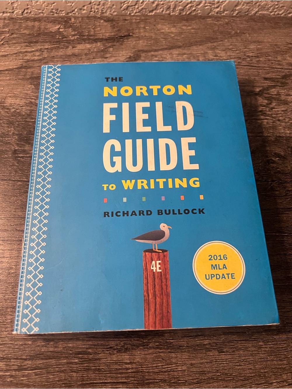 The Norton Field Guide to Writing 4th Edition 2016 MLA Update Richard Bullock